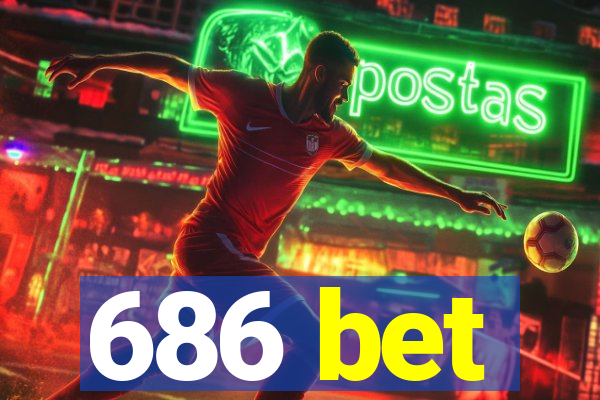 686 bet